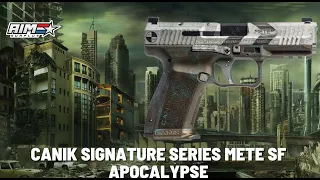 AimSurplus Product Spotlight:  Canik Mete SF Signature Series- Apocalypse