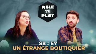 Un étrange boutiquier - Rôle'n Play - S8:E7