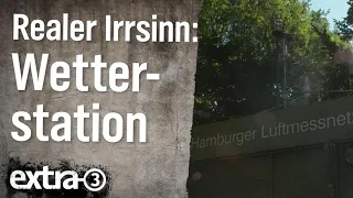 Realer Irrsinn: Luftmessstation in Wilhelmsburg | extra 3 | NDR