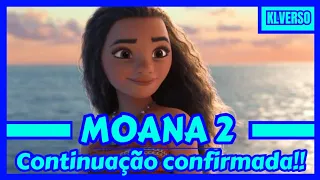 do nada, MOANA 2 É CONFIRMADA PARA 2024!! INFORMAÇÕES SOBRE A CONTINUAÇÃO!!!