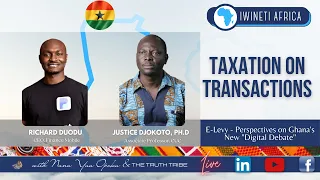 Taxation on Transactions - E-Levy: Perspectives on Ghana's New "Digital Debate"