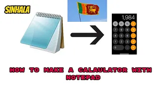 How to Create Calculator using Notepad-in sinhala-SL Anubha