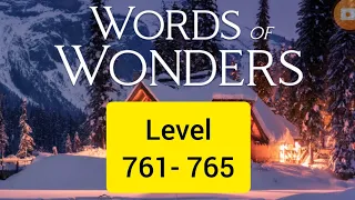 game words of wonders level 761, 762, 763, 764, 765