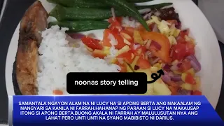 Noonas Story Telling Stolen Life: EPISODE 62 February 6,2024 Magpapatulong si lucy kay berta