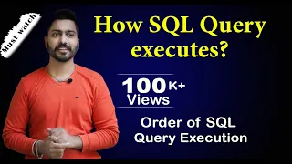 Lec-126: How SQL Query executes?? Order of SQL Query Execution⏳🔄