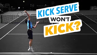 Why your Kick Serve doesn't KICK (and how to fix it)