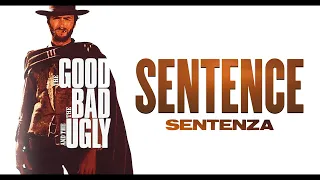 The Good, The Bad and The Ugly - Sentence ● Ennio Morricone (High Quality Audio)