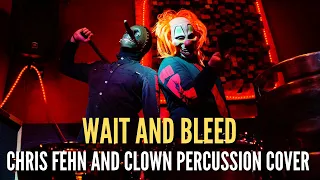 Slipknot - Wait And Bleed (Chris Fehn and Clown Percussion Cover feat N-One)