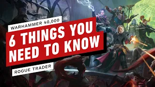 6 Things To Know About Warhammer 40K: Rogue Trader