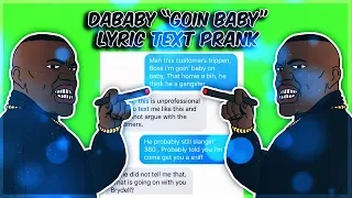 DABABY "GOIN BABY" LYRIC TEXT PRANK ON MY BOSS PT  2
