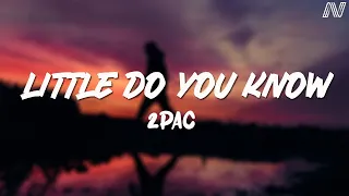 2Pac ft. Sierra Deaton - Little Do You Know