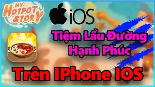 [IOS] Cách Hack Tiệm Lẩu Đường Hạnh Phúc Trên ios | My Hotpot Story