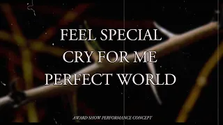 TWICE - FEEL SPECIAL + CRY FOR ME + PERFECT WORLD (Award Show Perf. Concept)
