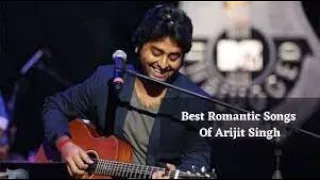 Arijit Singh all time hit from 2011 to 2017 Romantic Collection ONLY