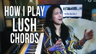 How I Play Piano - Lush Chords (Full Sound) NO BEGINNERS or PROS