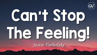 Justin Timberlake - Can't Stop The Feeling! [Lyrics]