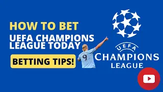 How to Bet the UEFA Champions League Today. #uefachampionsleague #betway #1xbet #bettingpredictions