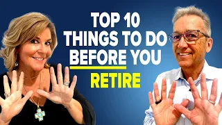 What you must do BEFORE you Retire. Make sure you're ready!