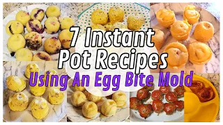 7 RECIPES USING AN EGG BITE MOLD // 7 CREATIVE USES FOR INSTANT POT EGG BITE MOLD