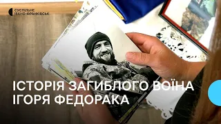 Історія загиблого воїна Ігоря Федорака на позивний Шах