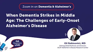 When Dementia Strikes in Middle Age: The Challenges of Early-Onset Alzheimer's Disease