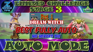 Dream Witch🧙‍♀️ Limited Challenge Stage 3 | Saving Dreams Stage 3 (2 Best Fully Auto Teams) Part 1