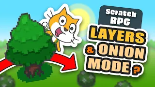LAYERS 🧅 "Onion Skinning" in Scratch | RPG Tutorial #6