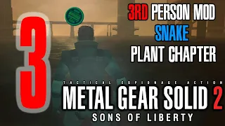 Metal Gear Solid 2: Substance Of Subsistence -3rd Person Mod-  [Solid Snake in Plant Chapter] Part.3