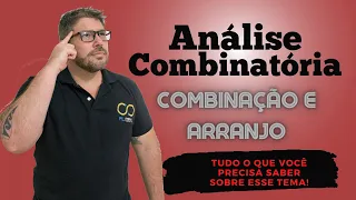 Análise Combinatória (Combinação e Arranjo)