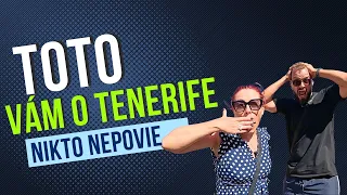 TOTO VÁM O TENERIFE NIKTO NEPOVIE