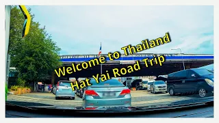 Hat Yai, Thailand Road Trip 3D2N | Part 1