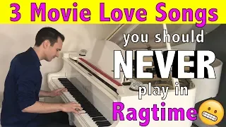 3 Movie Love Songs you should NEVER play in Ragtime!! 😬