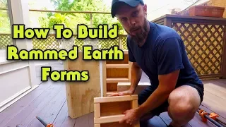 How to Build Rammed Earth Forms