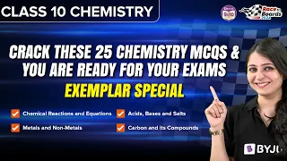 Top 25 Chemistry MCQs | Exemplar Special | Class 10 | Science