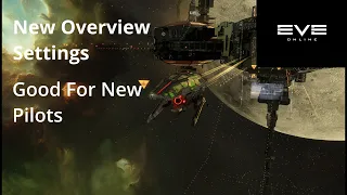 Eve Online-New Overview Settings & D-Scan