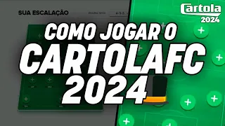 COMO JOGAR O CARTOLA FC 2024 | TUTORIAL COMPLETO CRIANDO DO ZERO