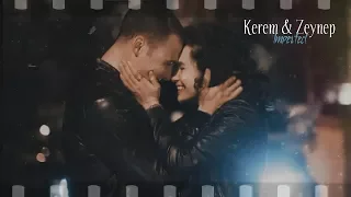 ►Kerem & Zeynep || Imperfect ღ