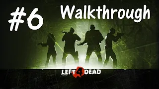 Left 4 Dead - Прохождение - Co-op - Сложность "Эксперт" - #6 - Смерть в воздухе - #1