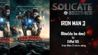 Iron Man 3 Intro Song I'm Blue(da ba dee) by Eiffel 65