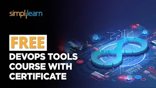 🔥FREE DevOps Tools Course With Certificate | 🔥FREE DevOps Tool Training | DevOps | Simplilearn