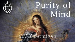 Purity of Mind - SSPX Sermons