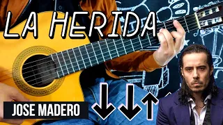 LA HERIDA - JOSÉ MADERO - TUTORIAL GUITARRA, CÓMO TOCAR "LA HERIDA" DE JOSÉ MADERO EN GUITARRA