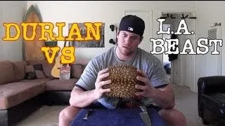 DURIAN FRUIT vs L.A. BEAST