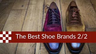 The Best Shoe Brands in 2019 (part 2)