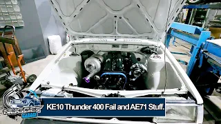 1.5JZ AE71 Progress and KE10 400 Thunder Fail