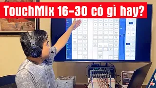 QSC Touch mix 16-30 liệu có vi diệu như lời đồn???