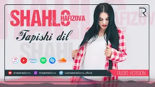 Shahlo Hafizova - Tapishi dil ( OFFICIAL AUDIO )