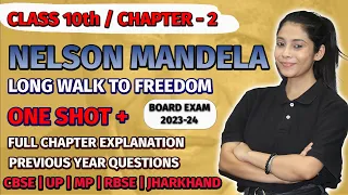 Nelson Mandela | Long Walk To Freedom | Class 10 Chapter 2 English | ONE SHOT /Question And Answer