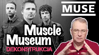 Dekonstrukcja: MUSE, Muscle Museum