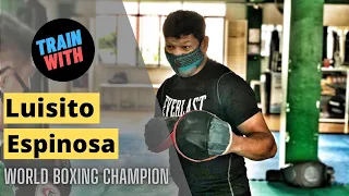 Boxing Training w/ Luisito Espinosa at Fist Gym